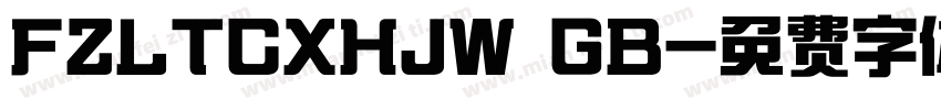 FZLTCXHJW GB字体转换